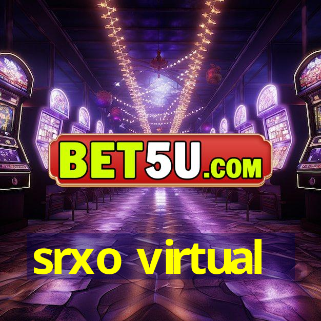 srxo virtual